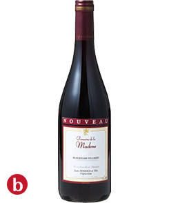 b ［ドメーヌ・ド・ラ・マドンヌ］ボージョレ・ヴィラージュ・ヌーヴォー（赤）